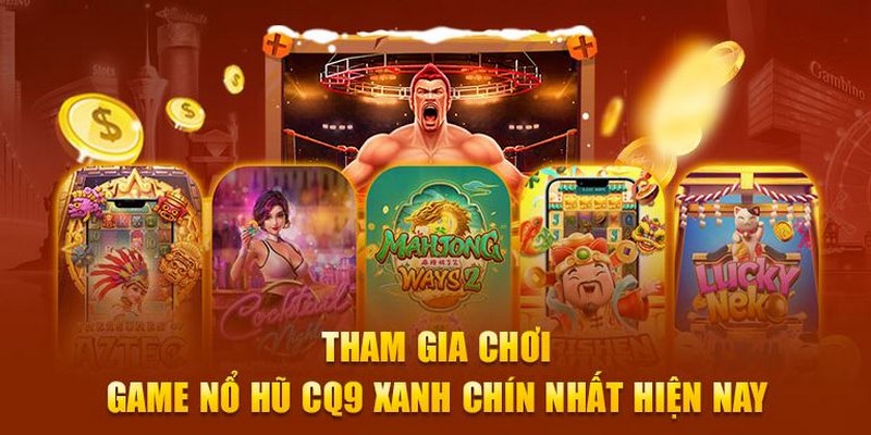 Nhiều ưu điểm hấp dẫn hội viên tham gia cùng CQ9 Gaming