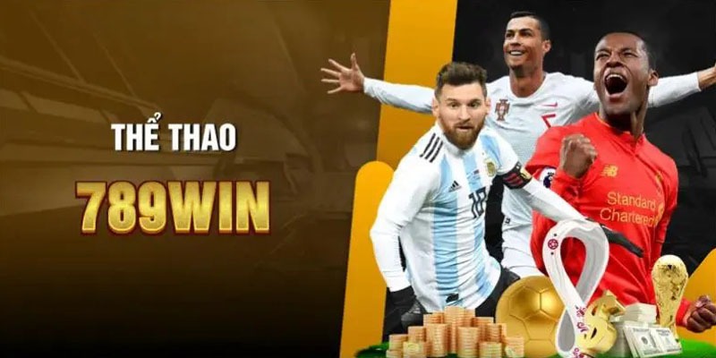 Thể thao 789WIN chuyên nghiệp với nhiều tính năng đặc biệt